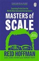 Masters of Scale  - Reid Hoffman, June Cohen, Deron Triff