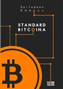 Standard Bitcoina Zdecentralizowana alternatywa dla bankowości centralnej - Saifedean Ammous