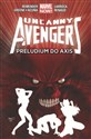 Uncanny Avengers Tom 5 Preludium do Axis - Rick Remender, Cullen Bunn, Daniel Acuña, Sanford Greene, Salvador Larroca, Paul Renaud, Gabri Walta