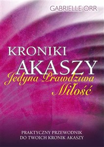 Kroniki Akaszy Jedyna Prawdziwa Miłość Polish bookstore
