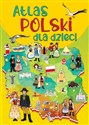 Atlas Polski dla dzieci - Opracowanie Zbiorowe