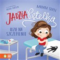 Jadzia Pętelka idzie na szczepienie - Barbara Supeł