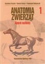 Anatomia zwierząt Tom 1 Aparat ruchowy  
