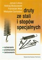 Druty ze stali i stopów specjalnych books in polish
