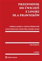 Przewodnik do ćwiczeń z logiki dla prawników  