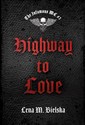 Highway to love. The Infamous MC. Tom 2 - Lena M. Bielska