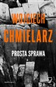 Prosta sprawa - Wojciech Chmielarz