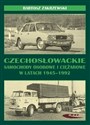 Czechosłowackie samochody osobowe i ciężarowe w latach 1945-1992 - Bartosz Zakrzewski